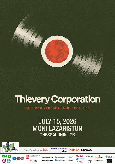 Δ.Τ. 30 ΧΡΟΝΙΑ THIEVERY CORPORATION – 15 ΙΟΥΛΙΟΥ LIVE @ ΜΟΝΗ ΛΑΖΑΡΙΣΤΩΝ